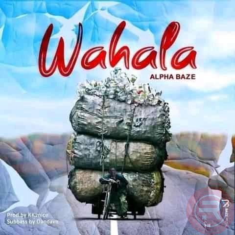 Alpha Baze 'Wahala' Mp3 Download & Lyrics 2022