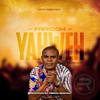 Freedom Realm 'Yahweh' Mp3 Download & Lyrics 2022