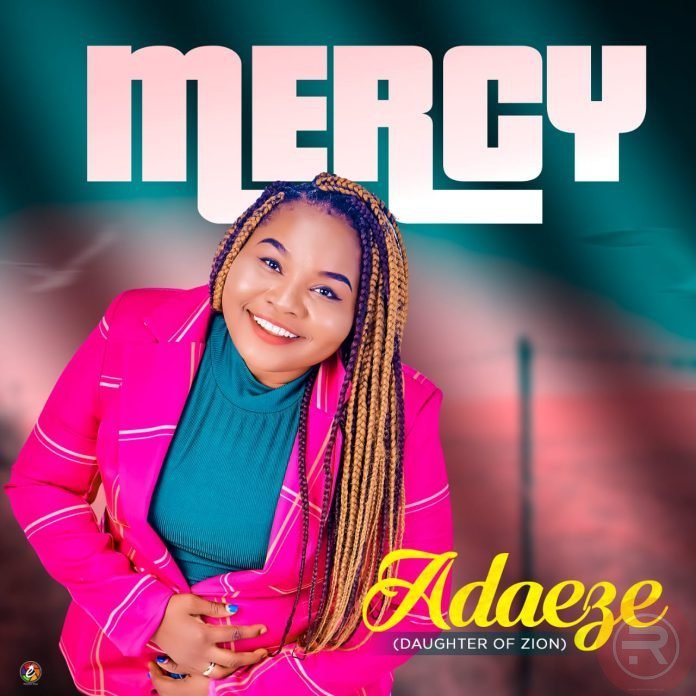 Adaeze 'Mercy' Mp3 Download & Lyrics 2023