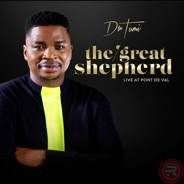Dr Tumi 'The Great Shepherd' (Full Album) Mp3 Download 2023