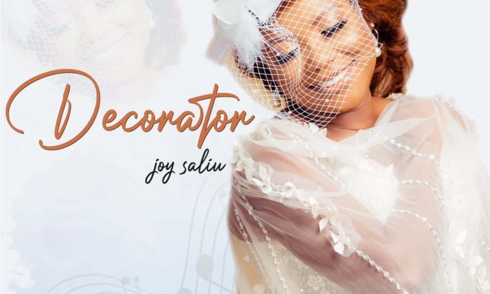 New Music: Joy Saliu-Esan | Decorator