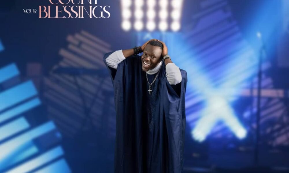 [Music] Count Your Blessings – Tosin Alao