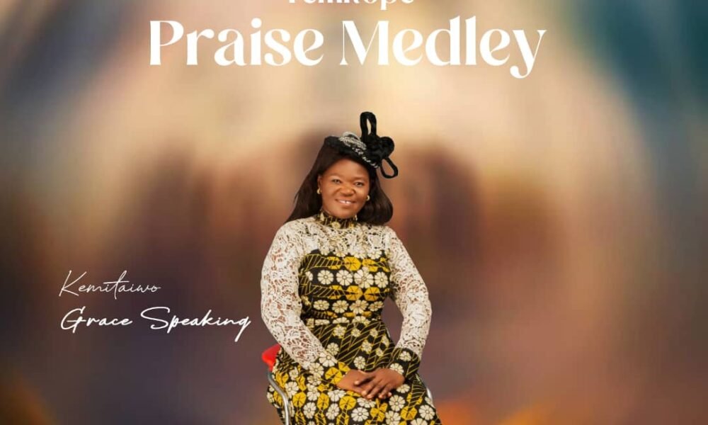 [Music] Temitope Praise Medley by Kemitaiwo grace speaking