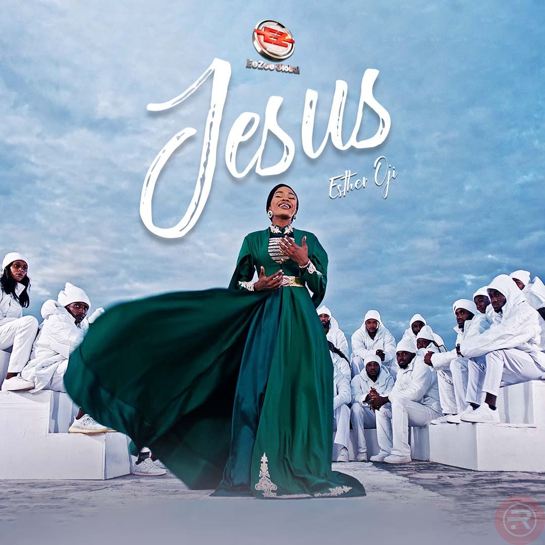 Esther Oji 'JESUS' Mp3 Download & Video 2023