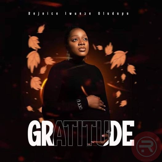 Rejoice Iwueze 'Gratitude' Mp3 Download 2023