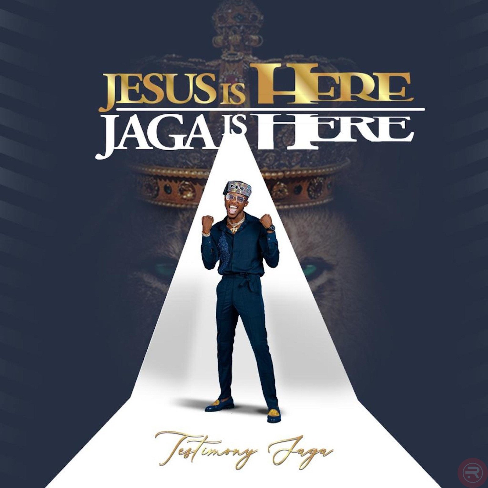 TESTIMONY JAGA 'JESUS IS HERE, JAGA IS HERE' (THE EP) MP3 DOWNLOAD