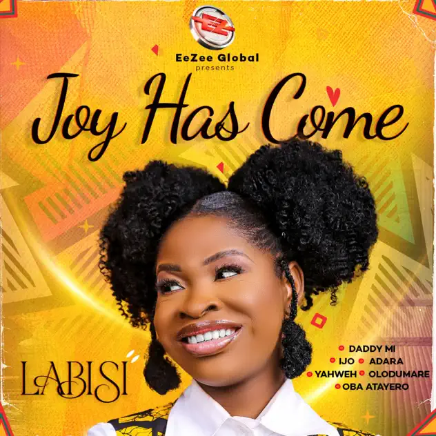 Labisi 'Joy Has Come' (Full Album, EP) Mp3 Download 2023