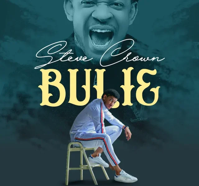 Steve Crown – Bulie Mp3 Download