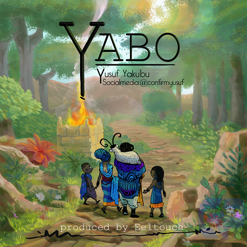 Yusuf Yakubu – ‘Yabo’ Mp3 Download